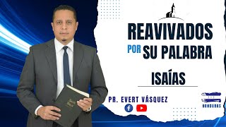 Características de un rebelde. Isaías 65. REAVIVADOS POR SU PALABRA (Pr. Evert Vásquez)