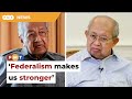 Federalism makes the nation stronger, say elder statesmen