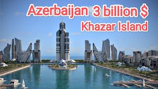 Will Azerbaijan🇦🇿 build $3 billion  Azerbaijan tower on artificial Khazar island ? Vision for future