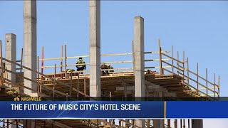 Future of Nashville's hotel scene