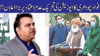 Fawad Chaudhry Huge Statement On Opposition No-Confidence Motion Against PTI Govt