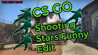 CS GO - Shooting Stars Funny Edit