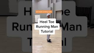 Heel Toe Running Man Tutorial