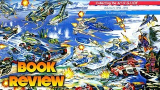Book Review: Collecting the Art of G.I.Joe Volume 5: 1990–1992