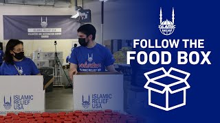 Follow The Food Box 📦  Islamic Relief USA | Ramadan 2022