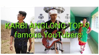 KARBI ANGLONG TOP 9  famous YouTubers