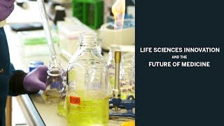 Life Sciences Innovation and the Future of Medicine