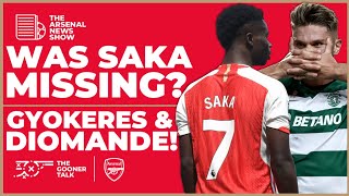 The Arsenal News Show EP448: Did Saka Train? Mikel Arteta, Viktor Gyokeres, Ousmane Diomande & More!