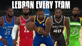 What If LeBron James Played A Season With Every NBA Team? Part 4 | NBA 2K18 Gameplay |