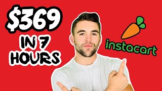 MAKING $369 IN 7 ACTIVE HOURS || INSTACART 2024