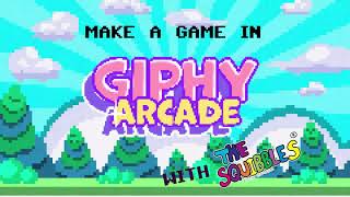 Unleash Creativity with GIPHY Arcade: The Squibbles Game Design Tutorial!
