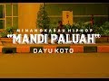 MANDI PALUAH - DAYU KOTO (official video lyrics)