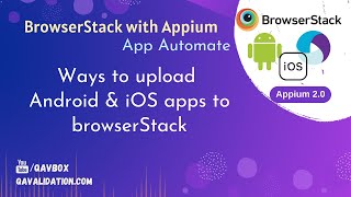 Ways to upload Android and iOS apps to browserStack | Appium