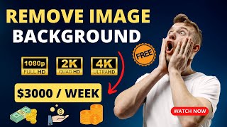 How To Remove Image Background HD UHD 4K Free 2022 Latest