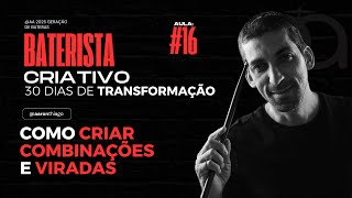 (AULA #16) DESAFIO | BATERISTA CRIATIVO - 30 Dias de Transformação