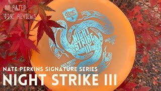 Reviewing the Nate Perkins Night Strike III - Color Glow C-Line FD from Discmania