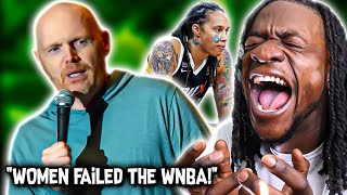 Bill Burr "Women failed the WNBA" (REACTION)