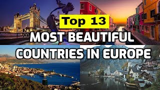 13 Most Beautiful Countries in Europe