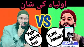 Bilal Sab VS Veeri Sab About Aulia ki Shaan || iLmi Jawab by Bilal Sab ||zarur dekhein