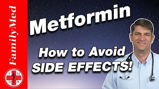 METFORMIN FOR DIABETES AND More | Side Effects and How to Avoid Them!