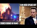 Elon Musk Questions Church Fire: Why Are Historic Churches Burning in France?