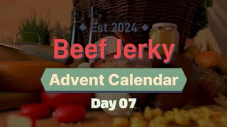 Beef Jerky 2024 Day 07