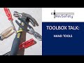 Toolbox Talk: Hand Tools