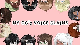 MY OC’s VOICE CLAIMS | Gl2