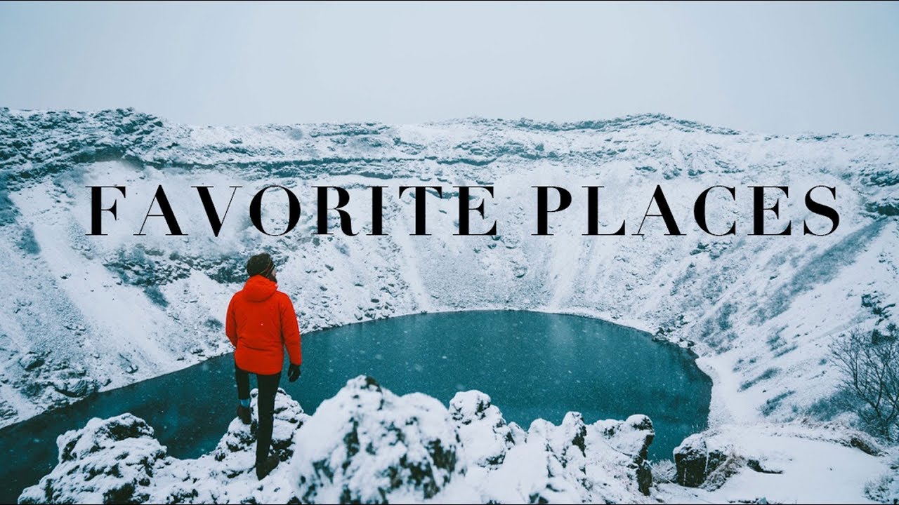 My Favorite Places On Earth In 2019 - YouTube