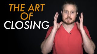 How To Know When To Close