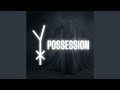 Possession