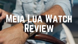 Meia Lua Watch Review