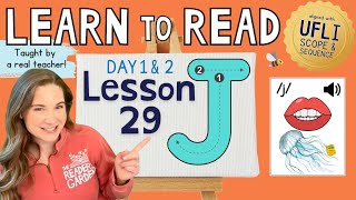 📚 Lesson 29: J /j/ | Day 1 & 2 | LEARN to READ! | Aligned with UFLI Scope & Sequence