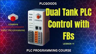 ✅ CODESYS Function-Block Tutorial | Dual Tank Project | Lesson 11