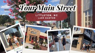 📍Tour Main Street! - Historic Littleton, NC - Lake Gaston