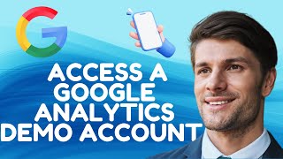 How To Access A Google Analytics Demo Account (Full Guide) 2026!