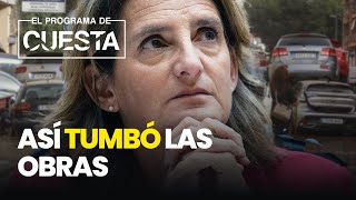 Teresa Ribera es responsable de la riada: así tumbó las obras que habrían frenado inundaciones