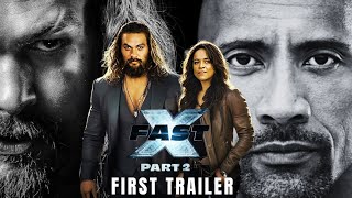 Fast X : Part 2 Official Trailer (2025) Vin Diesel, Jason Momoa & Dwayne Johnson