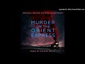 13. Keep Everyone Inside - Murder on the Orient Express - Patrick Doyle
