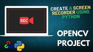 Build a Screen Recorder Using OpenCV and Python | Step-by-Step Tutorial 🐍🖥️