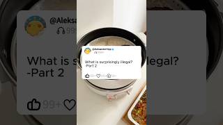 Part2 What is surprisingly illegal?#story #reddit #storytime #redditstories