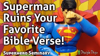 Superman Ruins Your Favorite Bible Memory Verse