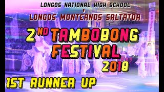 2ND TAMBOBONG FESTIVAL 2018 - Longos NHS - 1st Runner Up