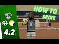 How to SPIKE in Roblox Volleyball 4.2 (FULL GUIDE) | ft #1 spiker and o_oKiro