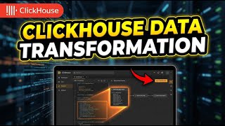 How to Manage Data Transformation with ClickHouse - Full Guide