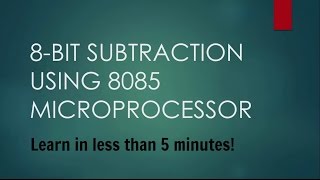 8 bit subtraction program in Microprocessor 8085