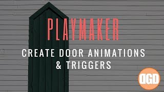 Playmaker: Create Door Animation & Trigger with Button and Trigger Area