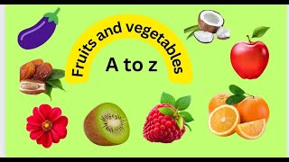 A to Z vegetables names rhymes/ The fruit friends song / List of fruits names in English