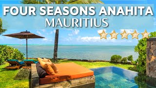 Four Seasons Resort Mauritius At Anahita | Best Luxury Resort In Mauritius | Full Tour