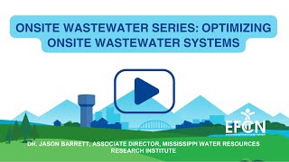 Webinar | Onsite Wastewater Series: Optimizing Onsite Wastewater Systems